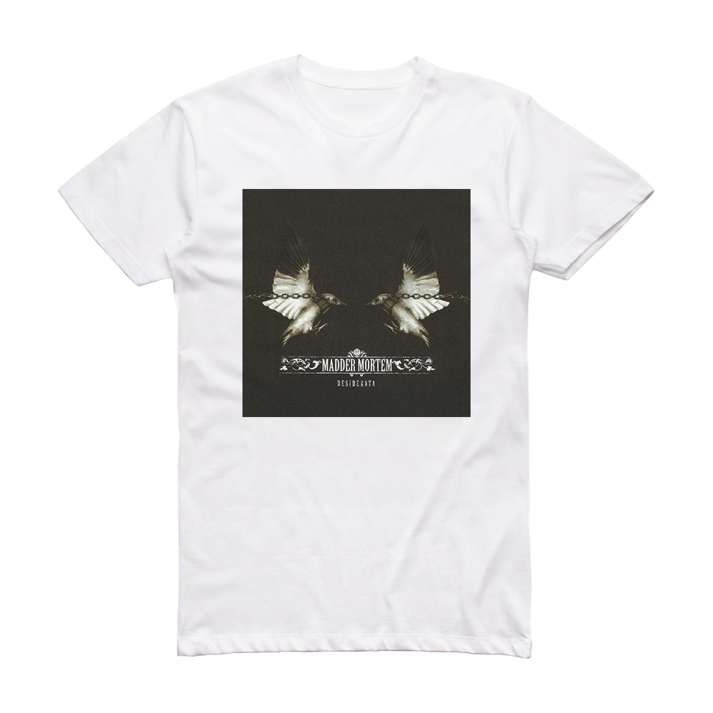 Madder Mortem Desiderata Album Cover T-Shirt White