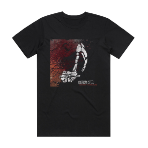 American Steel Destroy Their Future Album Cover T-Shirt Black