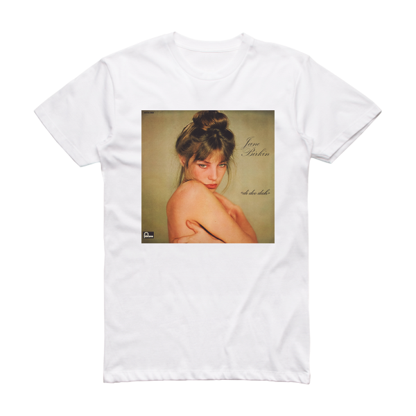 Jane Birkin Di Doo Dah Album Cover T-Shirt White