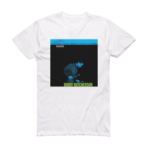 Bobby Hutcherson Dialogue Album Cover T-Shirt White