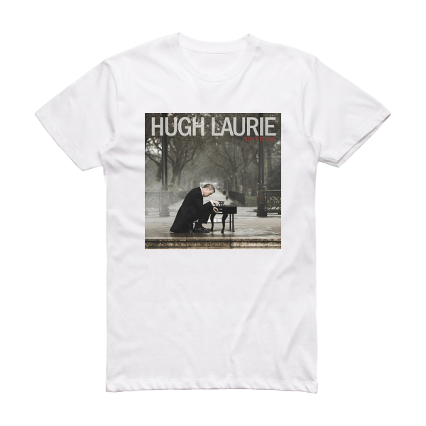 Hugh Laurie Didnt It Rain Album Cover T-Shirt White