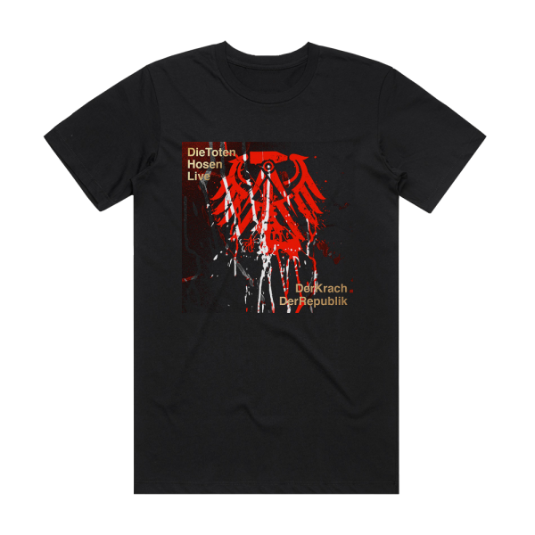 Die Toten Hosen Die Toten Hosen Live Der Krach Der Republik Album Cover T-Shirt Black