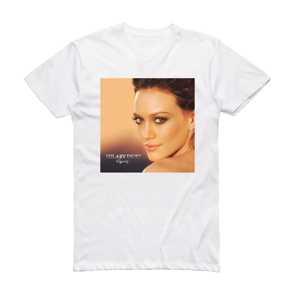 Hilary Duff Dignity 1 Album Cover T-Shirt White