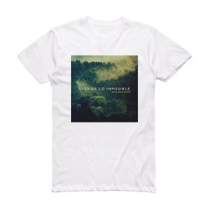 Aliento Dios De Lo Imposible Album Cover T-Shirt White