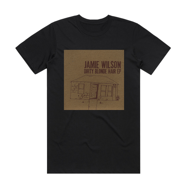 Jamie Wilson Dirty Blonde Hair  Ep 2 Album Cover T-Shirt Black