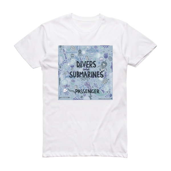 Passenger Divers Submarines Album Cover T-Shirt White