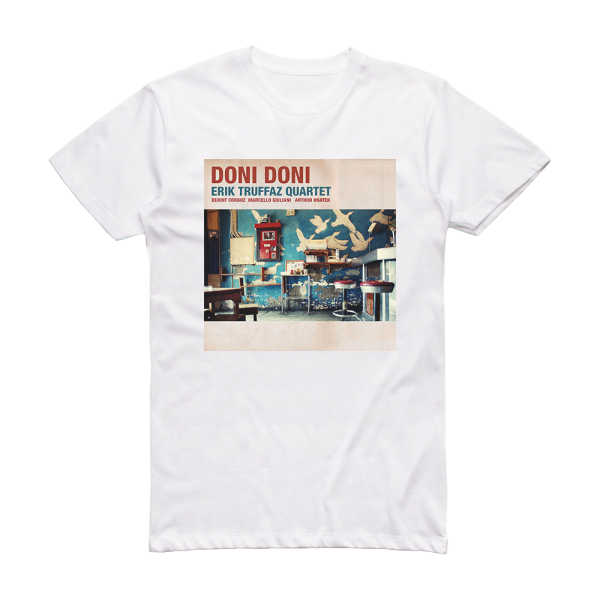 Erik Truffaz Quartet Doni Doni Album Cover T-Shirt White