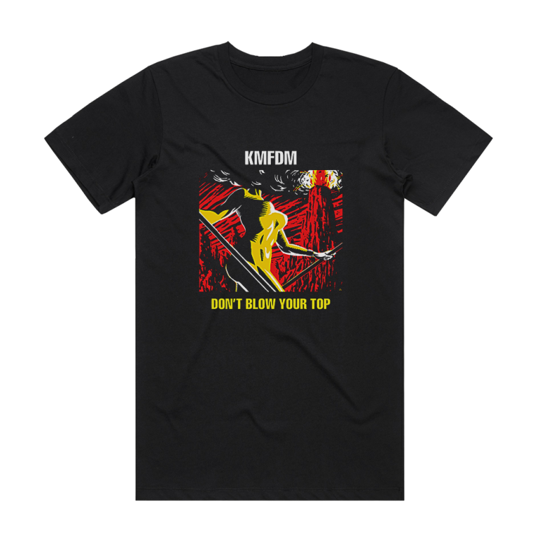 KMFDM Dont Blow Your Top Album Cover T-Shirt Black – ALBUM COVER T-SHIRTS