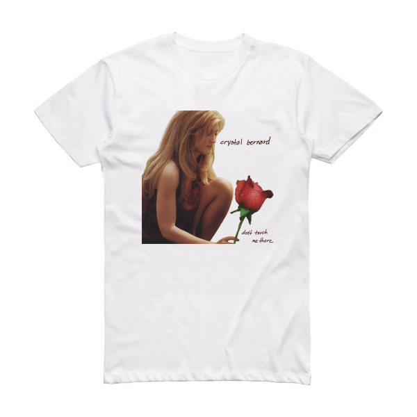 Crystal Bernard Dont Touch Me There Album Cover T-Shirt White