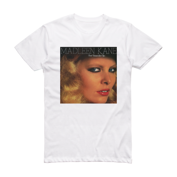 Madleen Kane Dont Wanna Lose You Album Cover T-Shirt White