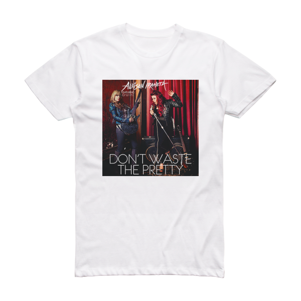 Allison Iraheta Dont Waste The Pretty Album Cover T-Shirt White