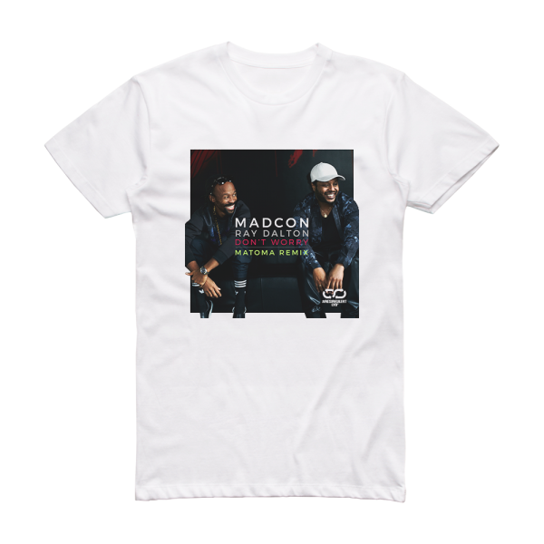 Madcon Dont Worry 2 Album Cover T-Shirt White