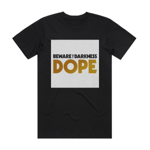 Beware of Darkness Dope Album Cover T-Shirt Black