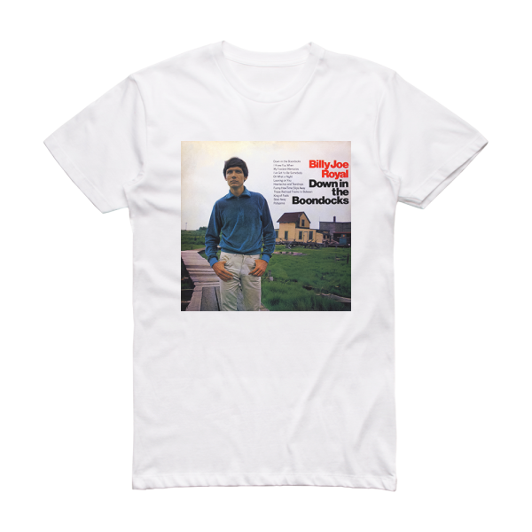 Billy Joe Royal Down In The Boondocks Album Cover T-Shirt White