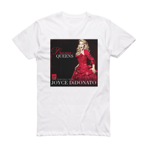 Joyce DiDonato Drama Queens Album Cover T-Shirt White