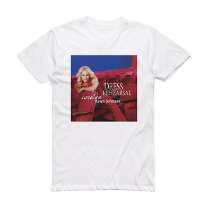 Carolyn Dawn Johnson Dress Rehearsal Album Cover T-Shirt White