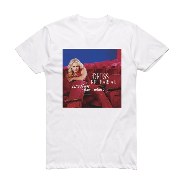 Carolyn Dawn Johnson Dress Rehearsal Album Cover T-Shirt White