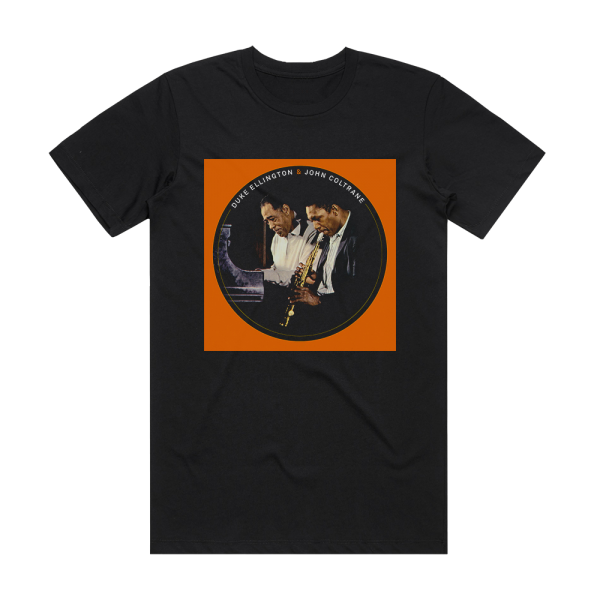 Duke Ellington Duke Ellington John Coltrane 1 Album Cover T-Shirt Black