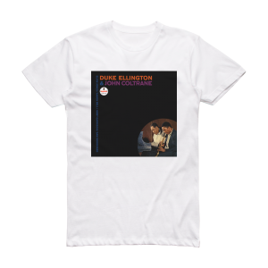 Duke Ellington Duke Ellington John Coltrane 2 Album Cover T-Shirt White