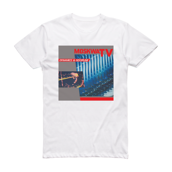 Moskwa TV Dynamics Discipline Album Cover T-Shirt White