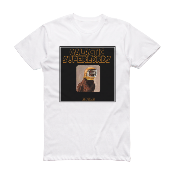 Galactic Superlords Eagle Album Cover T-Shirt White