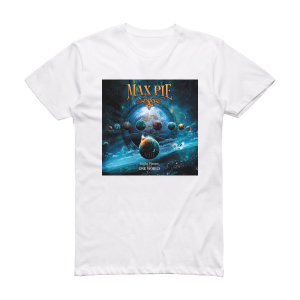 Max Pie Eight Pieces  One World Album Cover T-Shirt White