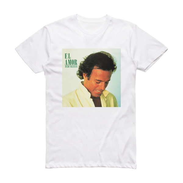 Julio Iglesias El Amor Album Cover T-Shirt White