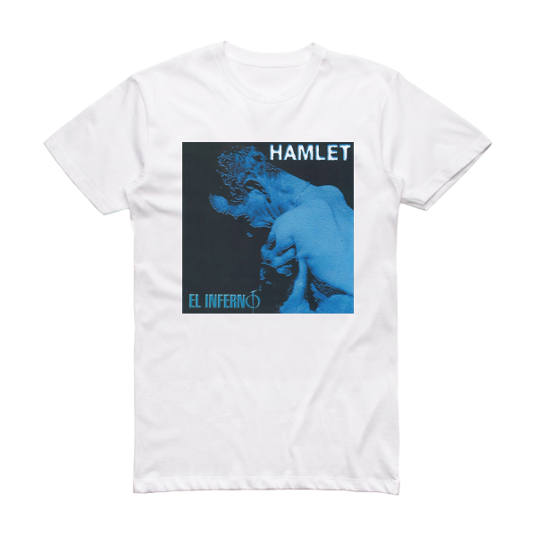 Hamlet El Inferno Album Cover T-Shirt White
