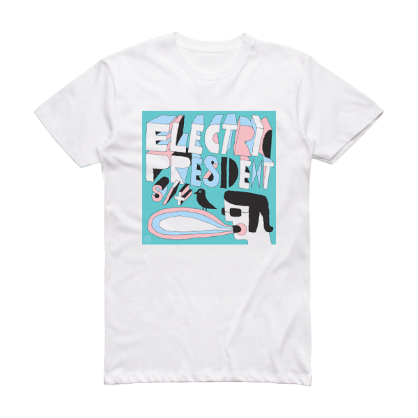 Electric President Electric President Album Cover T-Shirt White