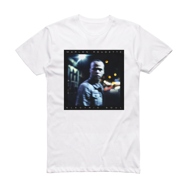 Marlon Roudette Electric Soul Album Cover T-Shirt White