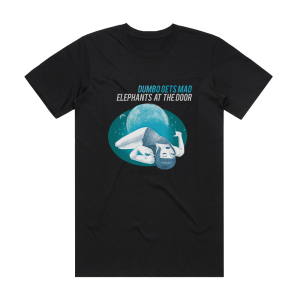 Dumbo Gets Mad Elephants At The Door Album Cover T-Shirt Black