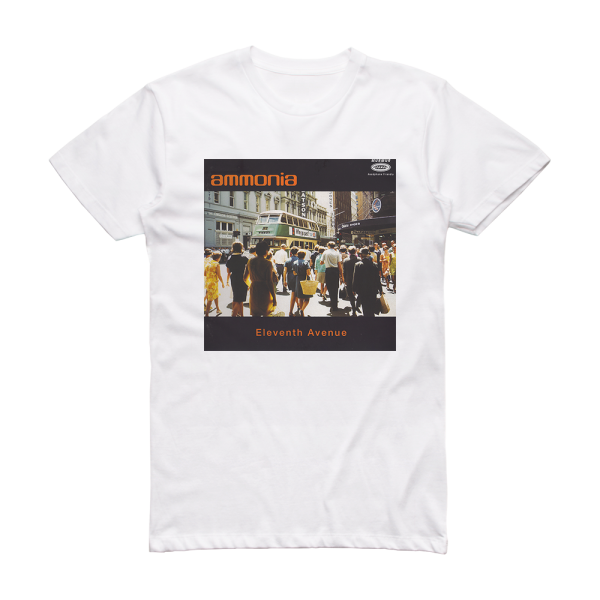 Ammonia Eleventh Avenue Album Cover T-Shirt White