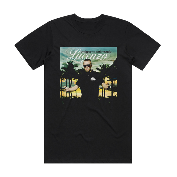 Lucenzo Emigrante Del Mundo Album Cover T-Shirt Black