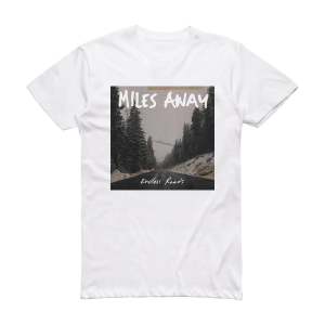 Miles Away Endless Roads Album Cover T-Shirt White