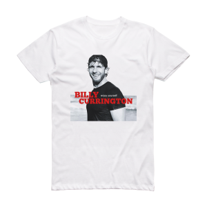 Billy Currington Enjoy Yourself Album Cover T-Shirt White