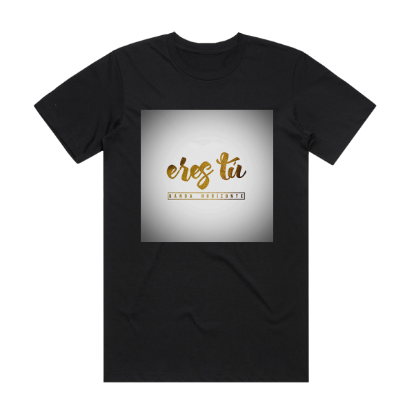 Banda Horizonte Eres T Album Cover T-Shirt Black
