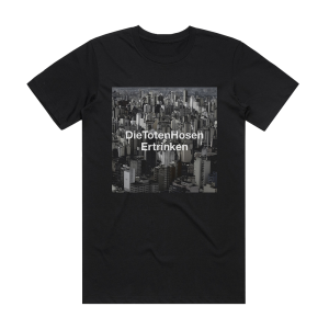 Die Toten Hosen Ertrinken Album Cover T-Shirt Black