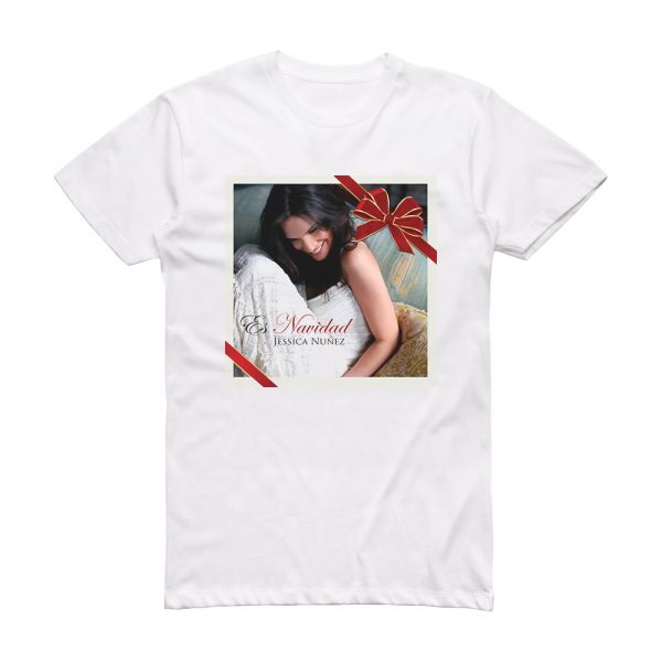 Jessica Nunez Es Navidad Album Cover T-Shirt White