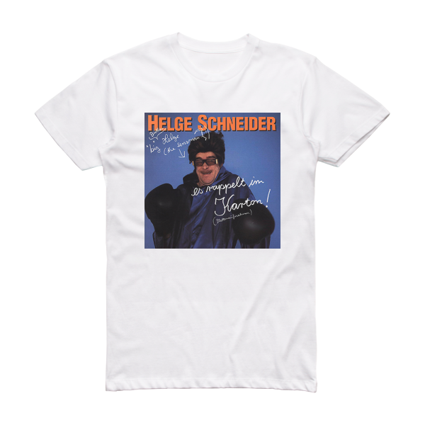 Helge Schneider Es Rappelt Im Karton Album Cover T-Shirt White
