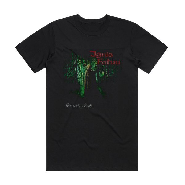Ignis Fatuu Es Werde Licht Album Cover T-Shirt Black