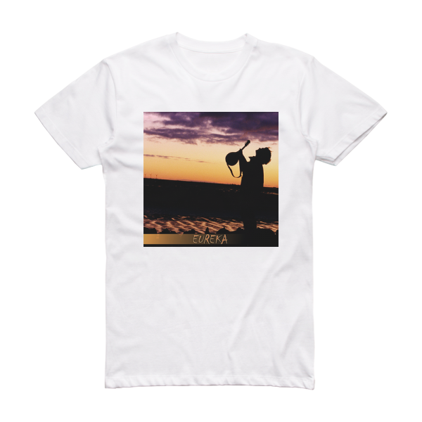 Eureka Eureka Album Cover T-Shirt White