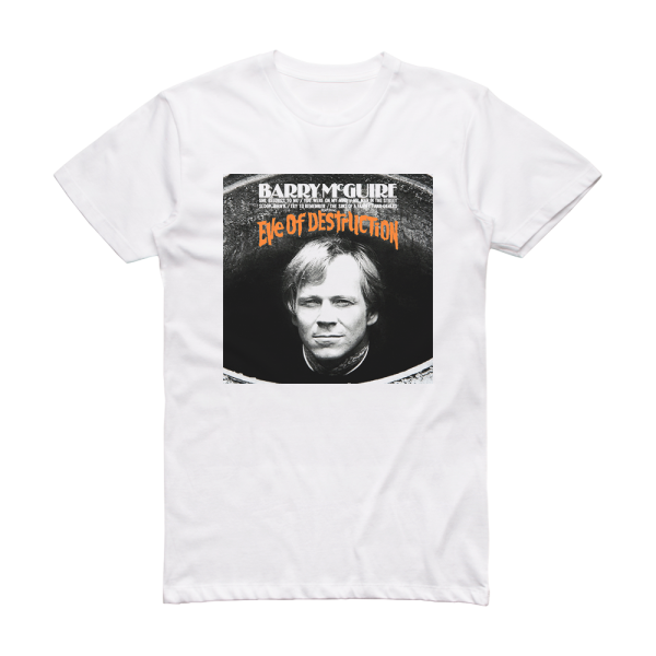 Barry McGuire Eve Of Destruction Album Cover T-Shirt White