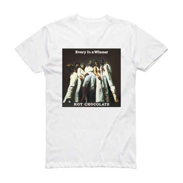 Hot Chocolate Every 1S A Winner 2 Album Cover T-Shirt White