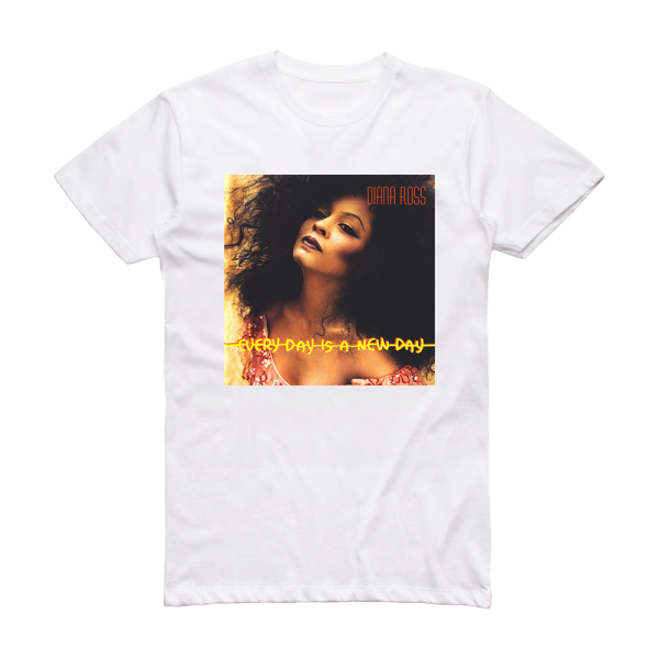 Diana Ross Every Day Is A New Day 1 Album Cover T-Shirt White