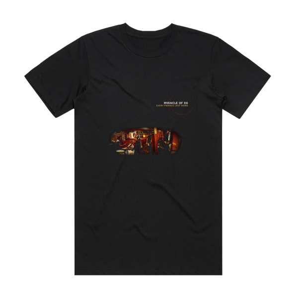 Miracle of 86 Every Famous Last Word Album Cover T-Shirt Black