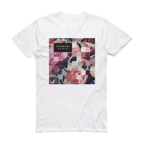 CHVRCHES Every Open Eye 1 Album Cover T-Shirt White