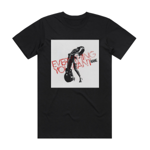 Kane Everything You Want Album Cover T-Shirt Black