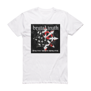 Brutal Truth Evolution Through Revolution 1 Album Cover T-Shirt White