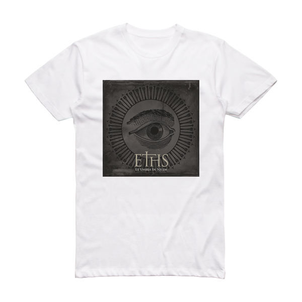 Eths Ex Umbra In Solem Album Cover T-Shirt White