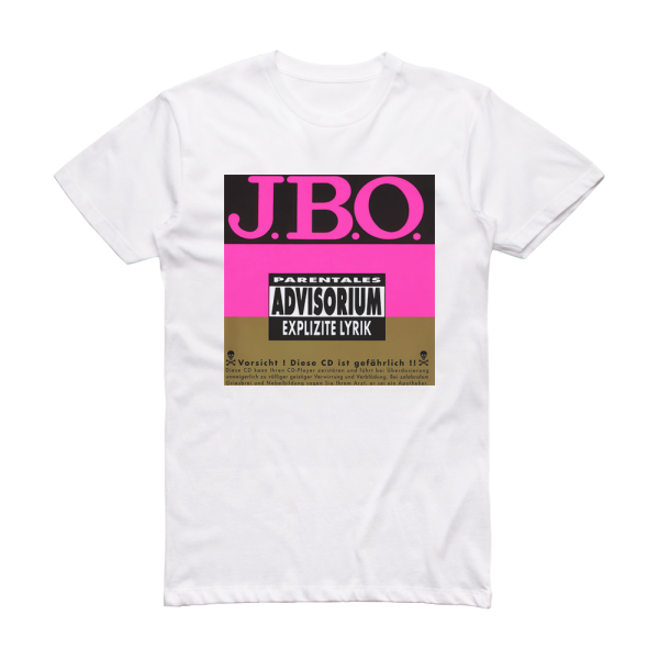 J B O Explizite Lyrik Album Cover T-Shirt White